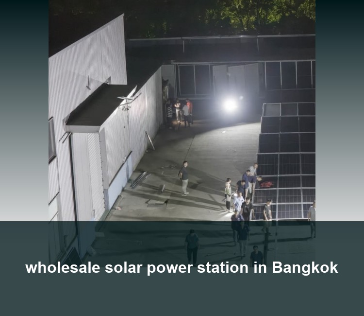wholesale solar power station in Bangkok