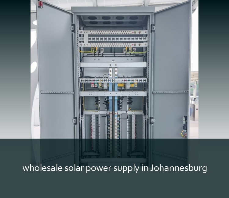 wholesale solar power supply in Johannesburg