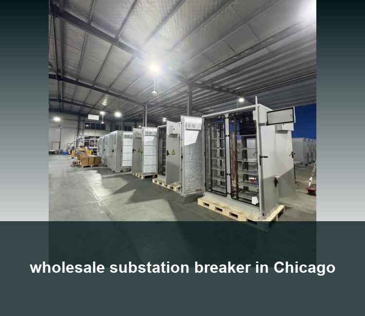 wholesale substation breaker in Chicago