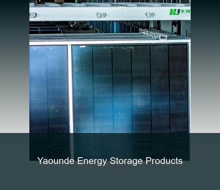 Yaounde Energy Storage Products